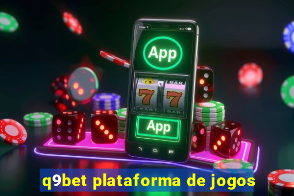 q9bet plataforma de jogos